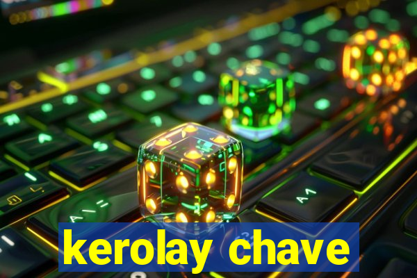 kerolay chave